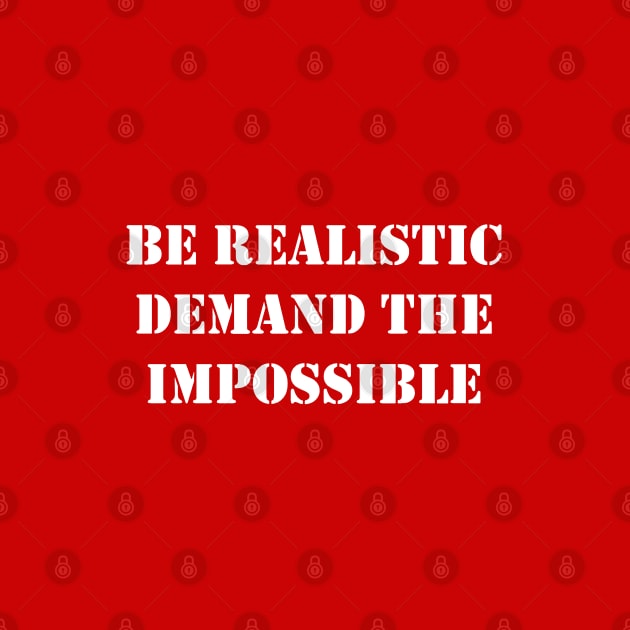 Be Realistic, Demand The Impossible Che Guevara Quote Red by Tony Cisse Art Originals