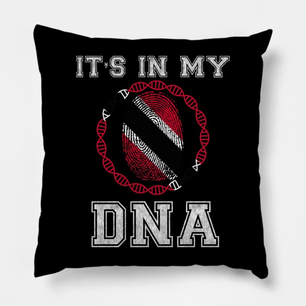 Trinidad And Tobago  It's In My DNA - Gift for Trinidadian And Tobagoan From Trinidad And Tobago Pillow by Country Flags