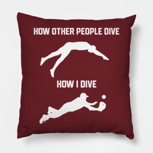 FUNNY SOFTBALL BASEBALL HOW I DIVE Pillow