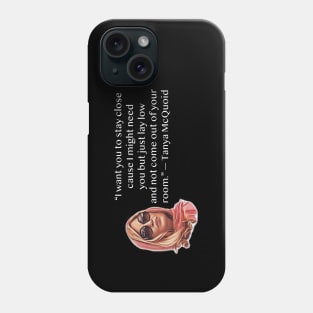 Tanya McQuoid White Lotus Quotes Phone Case