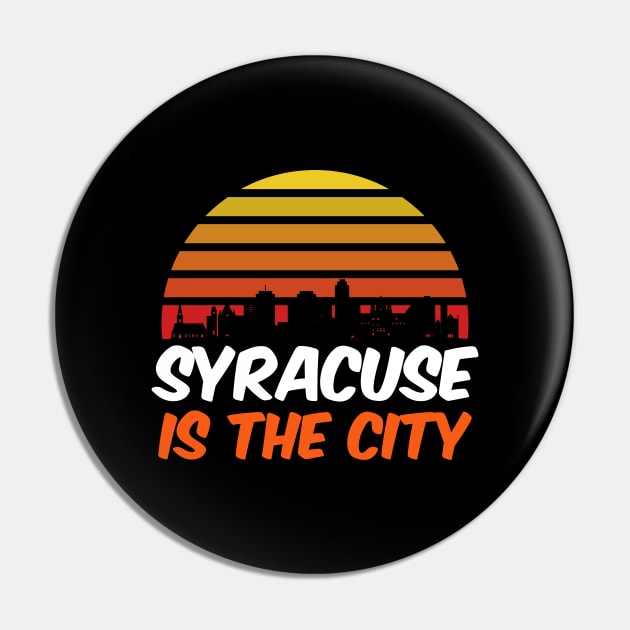 Syracuse is the city Pin by BadDesignCo