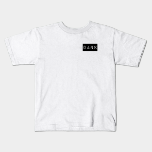 Dank Memes Kids T Shirts Teepublic