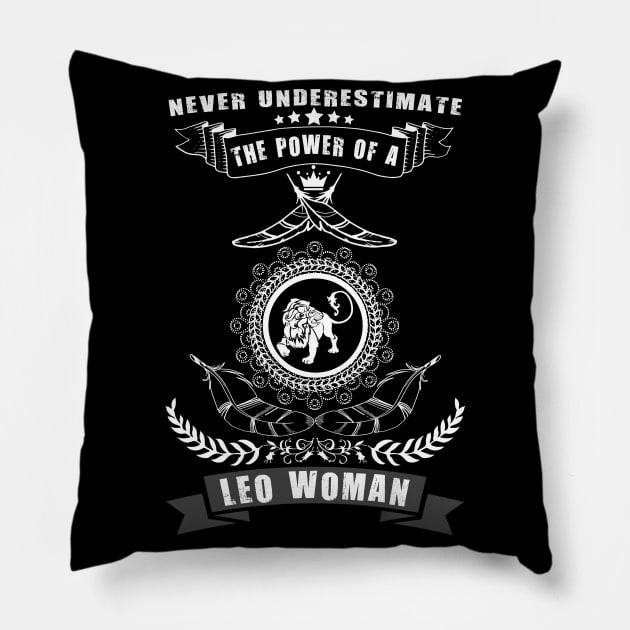 Never Underestimate The Power of a LEO Woman Pillow by cleopatracharm