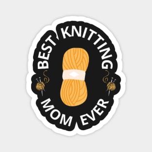 Best Knitting Mom Ever, Gifts for Knitters Magnet