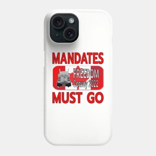 MANDATES MUST GO - THANK YOU TRUCKERS CONVOY TRUCK FOR FREEDOM - LIBERTE - RED LETTERS Phone Case