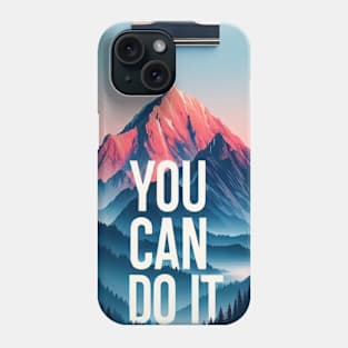 You can do it Phone Case