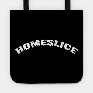 Homeslice Tote