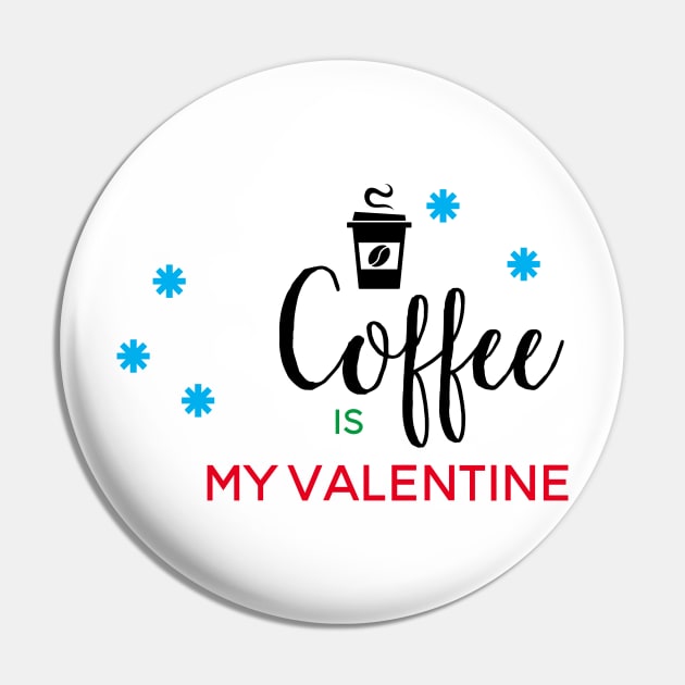 Coffee Is My Valentine Pin by MariaB