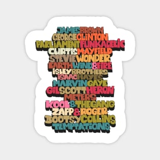 Funk Legends. Funky style typography. One nation under a groove. Magnet