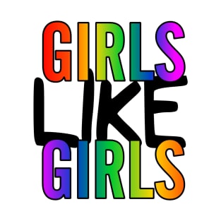 Girls Like Girls T-Shirt