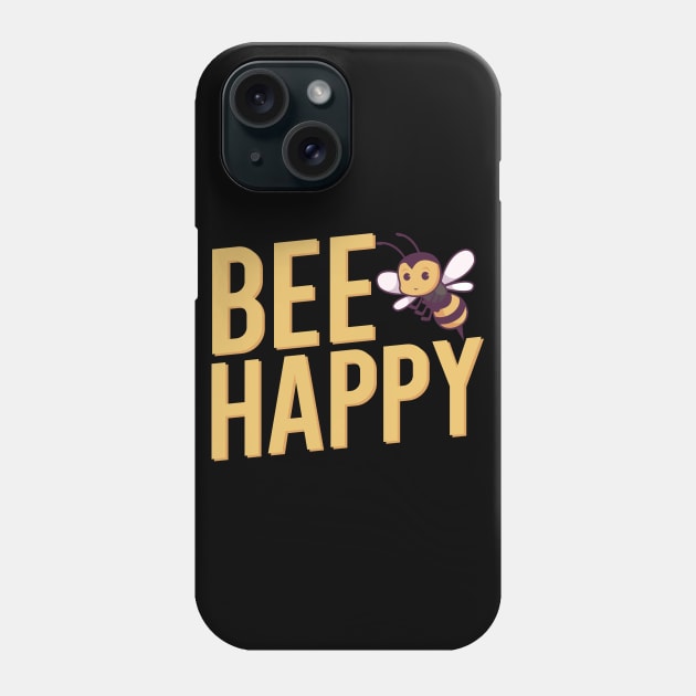 Be happy Phone Case by maxcode