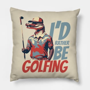 I'd Rather Be Golfing Funny Golf Alligator Pillow