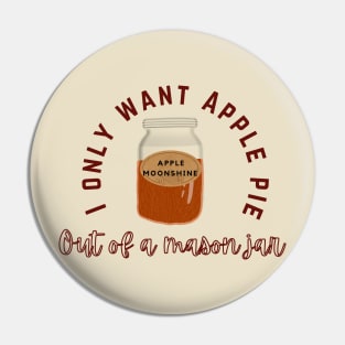 Apple Pie Moonshine Pin