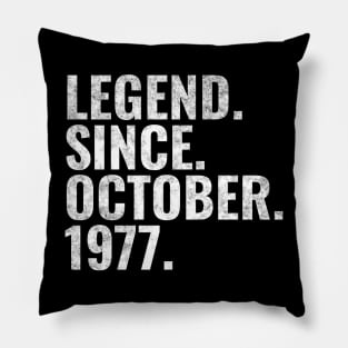 Legend since October 1977 Birthday Shirt Happy Birthday Shirts Pillow