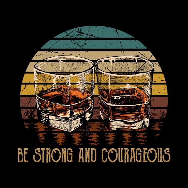 Be Strong And Courageous Whisky Mug by Beard Art eye