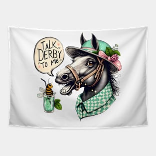 Bee Talk Derby To Me -mint juleps-Derby Horse Racing Fan Funny Derby Day Tapestry