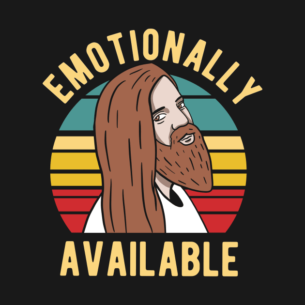 Jesus - Emotionally Available by Upsketch