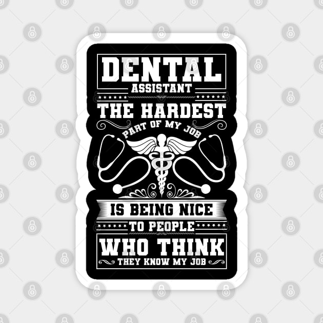 Dentist Appreciation Dentistry Dental Assistant Magnet by IngeniousMerch