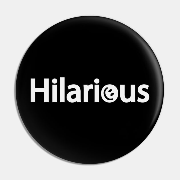 Hilarious being hilarious artistic design Pin by BL4CK&WH1TE 