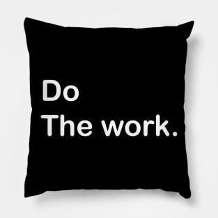 Do the work Pillow