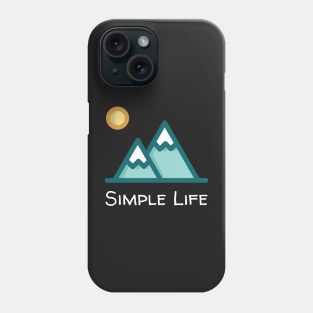 Simple Life - Snow Mountains Phone Case