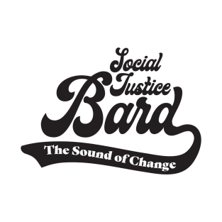 Social Justice D&D Classes - Bard #2 T-Shirt