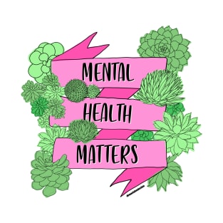 mental health matters T-Shirt