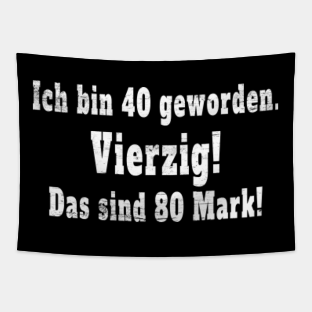 40. Geburtstag Lustiger Spruch Für Vierzigsten 1979 - 40 ...