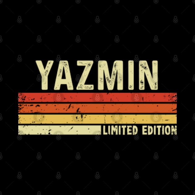 Yazmin Name Vintage Retro Limited Edition Gift by CoolDesignsDz