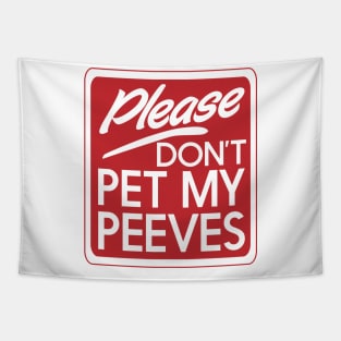 Don't pet my peeves Tapestry