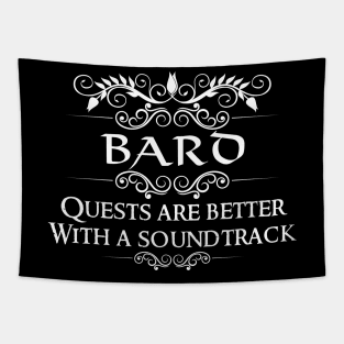 "Quests Are Better With A Soundtrack" DnD Bard Quote Print Tapestry