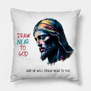 Divine Inspiration: Draw Near to God Pillow