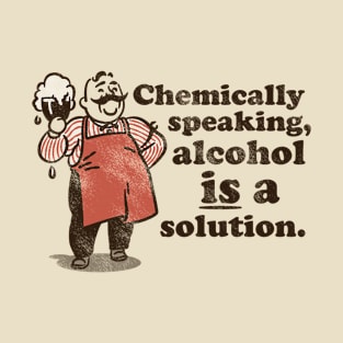 Chemically Speaking T-Shirt