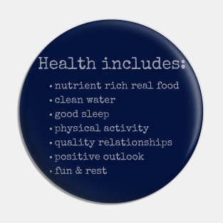 Health Includes Pin