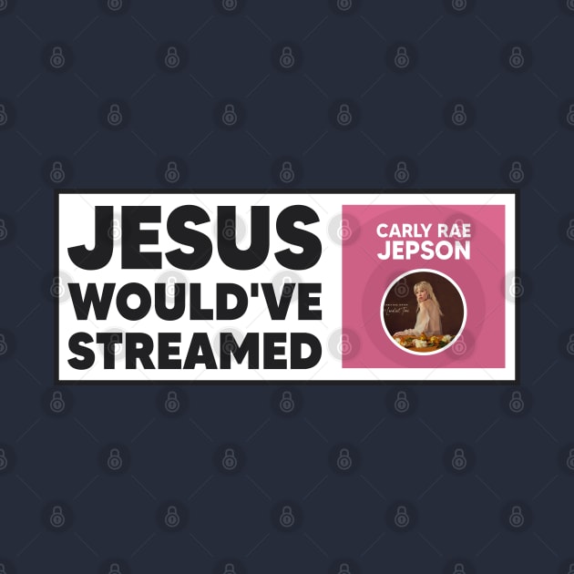 Jesus Would've Streamed Carly Rae Jepson - Funny Meme by Football from the Left