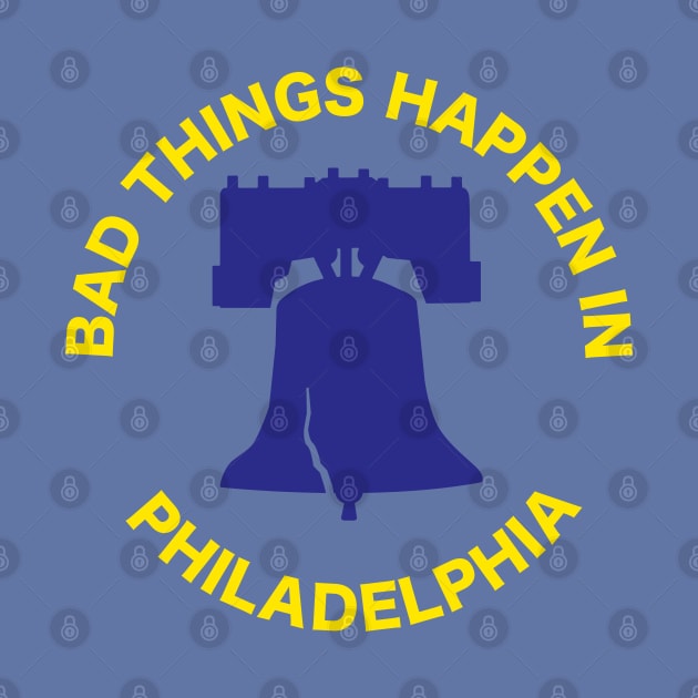 Bad Things Happen... (colors of Philly city flag) by CKline