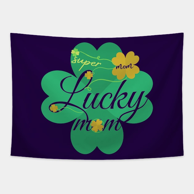 ONE LUCKY MOM Tapestry by Sharing Love