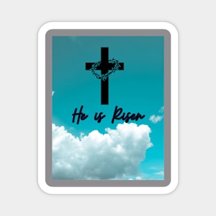 EASTER COLLECTION-HE IS RISEN Magnet