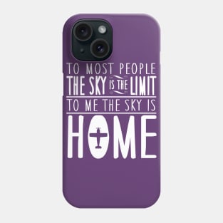 Sky is home, not the limit (white) Phone Case