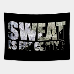 sweat is fat crying Tapestry