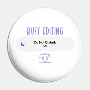 busy editing Pin