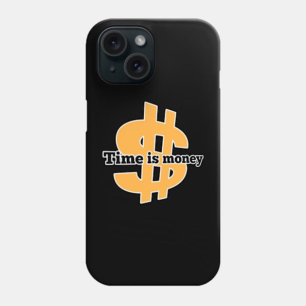 Time is money Phone Case by nunachan