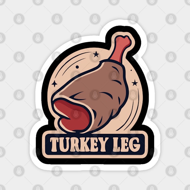 Turkey Leg Magnet by InspiredByTheMagic