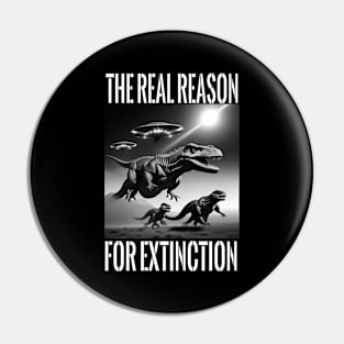 UFOs Hunt T-Rex Dino Extinct Real Reasons Pin