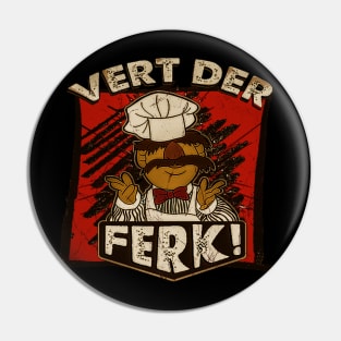 vert der ferk Pin