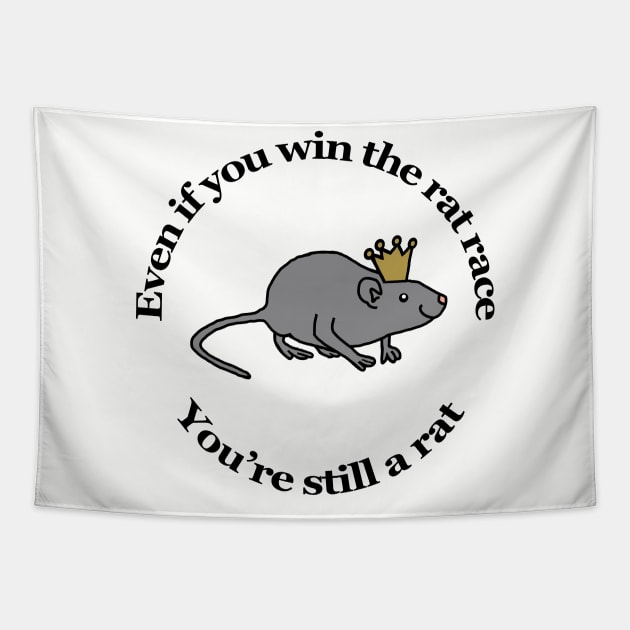 Rat Race Animals Quote Tapestry by ellenhenryart