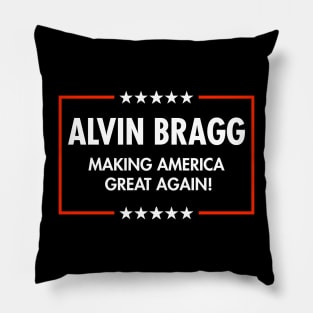 Alvin Bragg is Making America Great Again Pillow