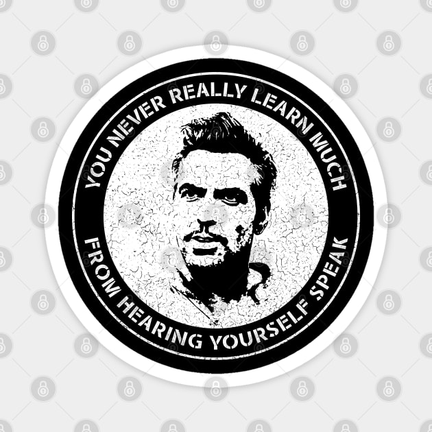 George Clooney - You Never Really Learn Much from Hearing Yourself Speak Magnet by Barn Shirt USA