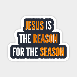 Jesus Is The Reason For The Season | Christian Magnet