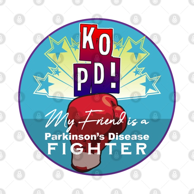 KO PD My Friend Fights Parkinson's Disease by YOPD Artist